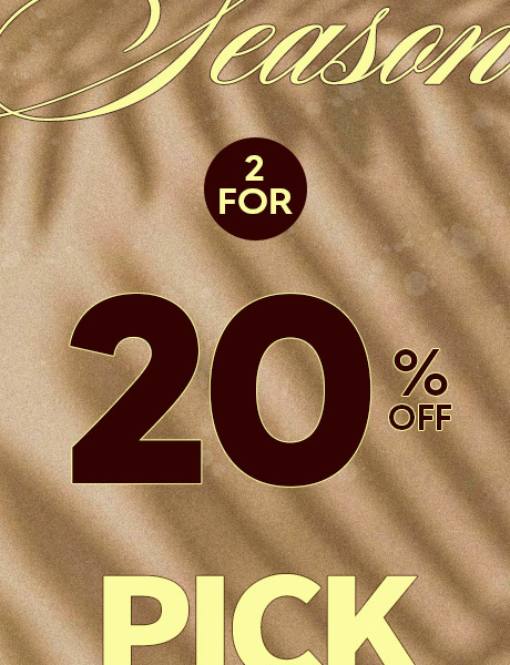 2 for 20% OFF